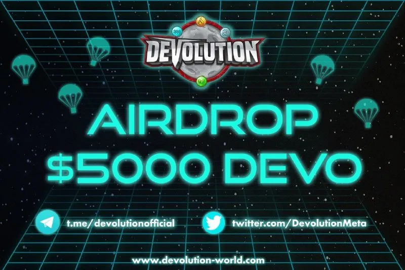 🚀 airdrop: dexolution  💰 Giá trị: $ 5000 $ Pool Pool Devo