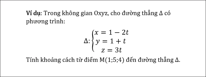 Ví dụ về tính khoảng cách từ điểm đến đường thẳng bằng tích có hướng