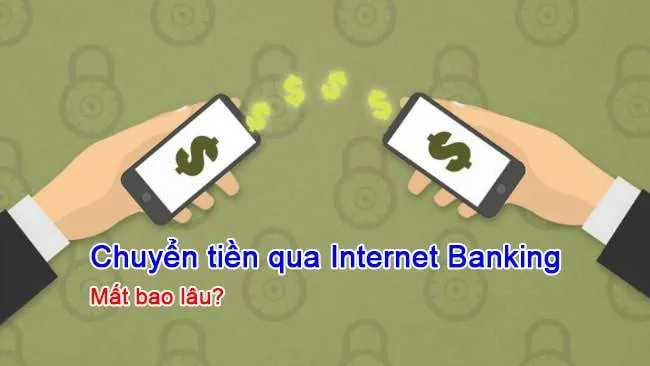 Chuyển tiền online bao lâu thì nhận được