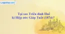 Tại sao Triều đình Huế kí Hiệp ước Giáp Tuất (1874)?