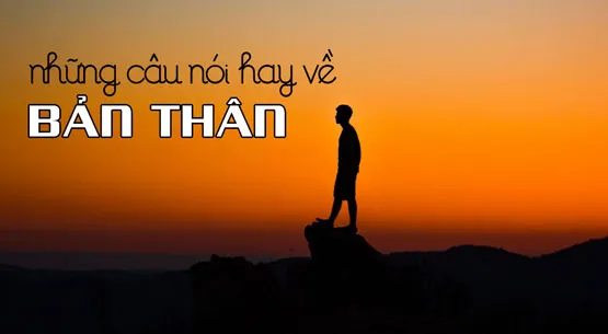 Những câu nói hay về giá trị bản thân