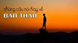 Tổng Hợp Những Câu Nói Hay Về Giá Trị Của Bản Thân