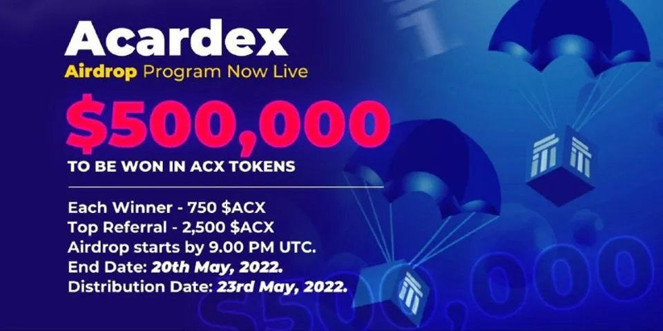 🚀 Airdrop: Acardex💰 Value: 750 $ACX👥 Referral: 2,500 $ACX🗞 News: Coinmarketcap, GlobeNewsWire, Cardanofeed, Coinspeaker,