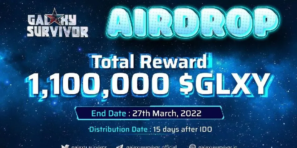 🚀 airdrop: Galaxy Survivor  💰 Giá trị: 900 $ glxy  👥