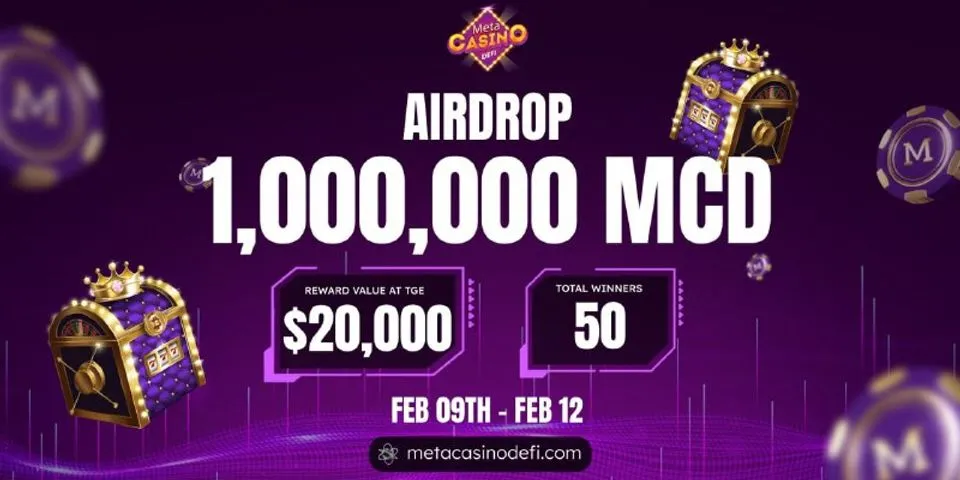 🚀 airdrop: Meta Casino Defi  💰 Giá trị: $ 400 $ MCD