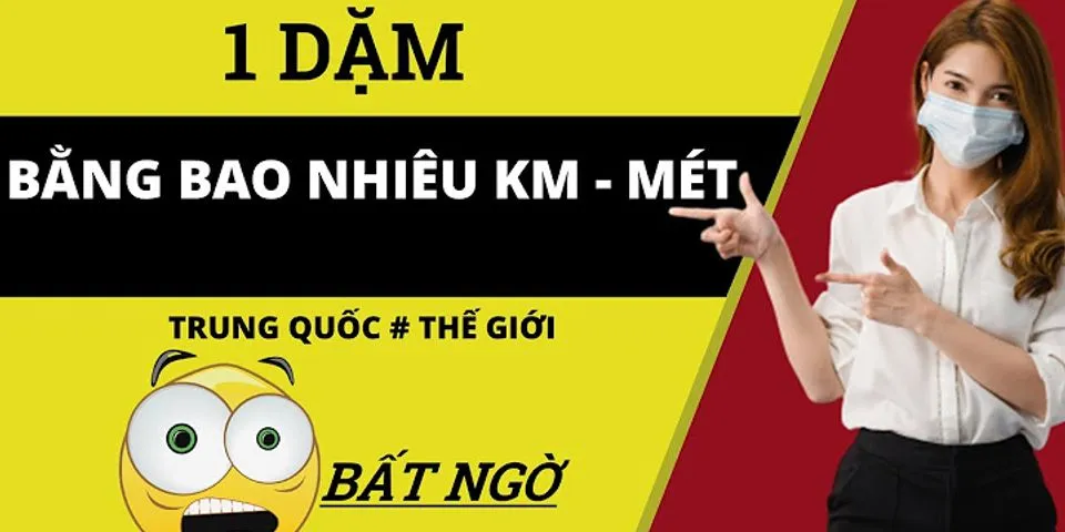 1 cây số là bao nhiêu km