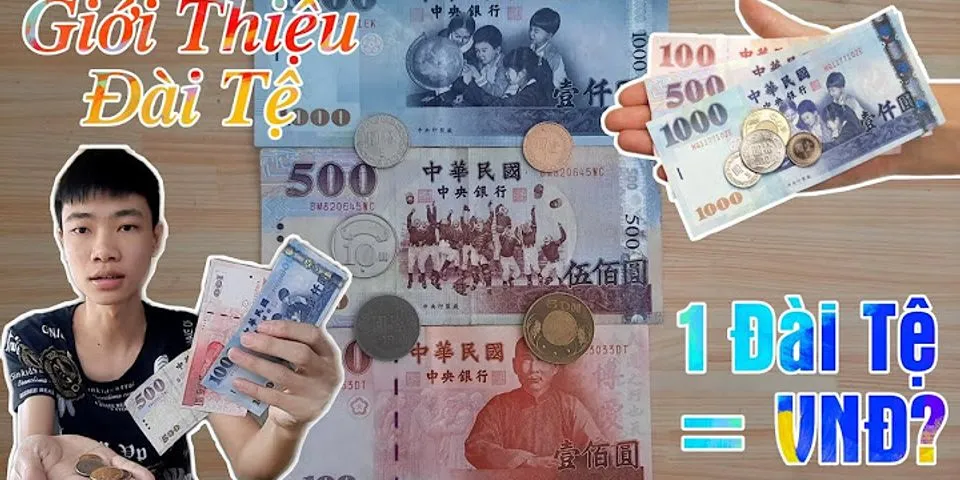 100 Đài tệ bằng bao nhiêu tiền Việt Nam