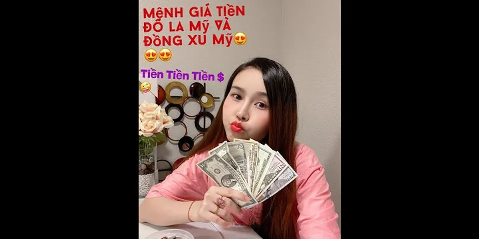 2 đô bằng bao nhiêu tiền Việt 2020