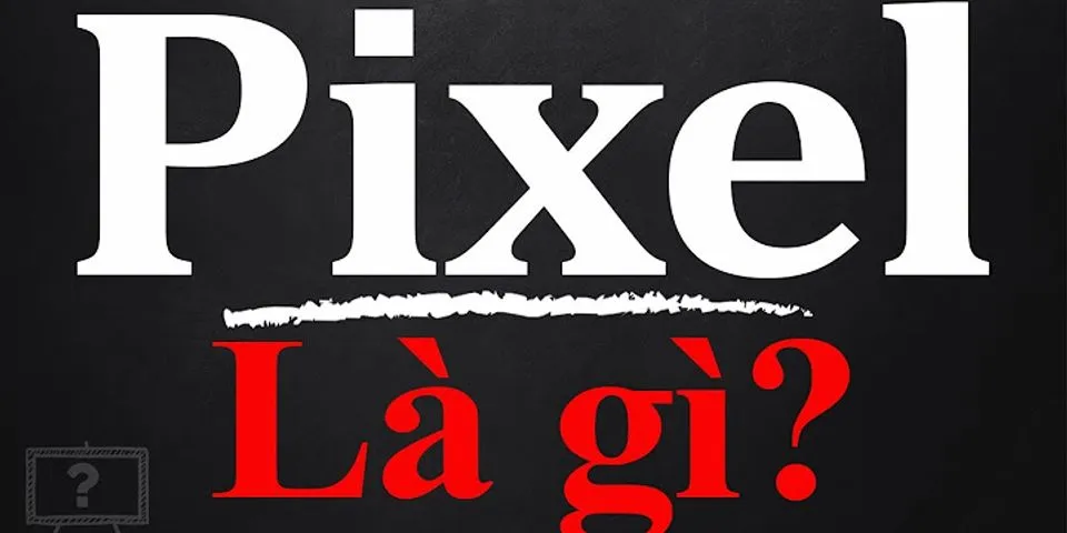 480x360 pixels là gì