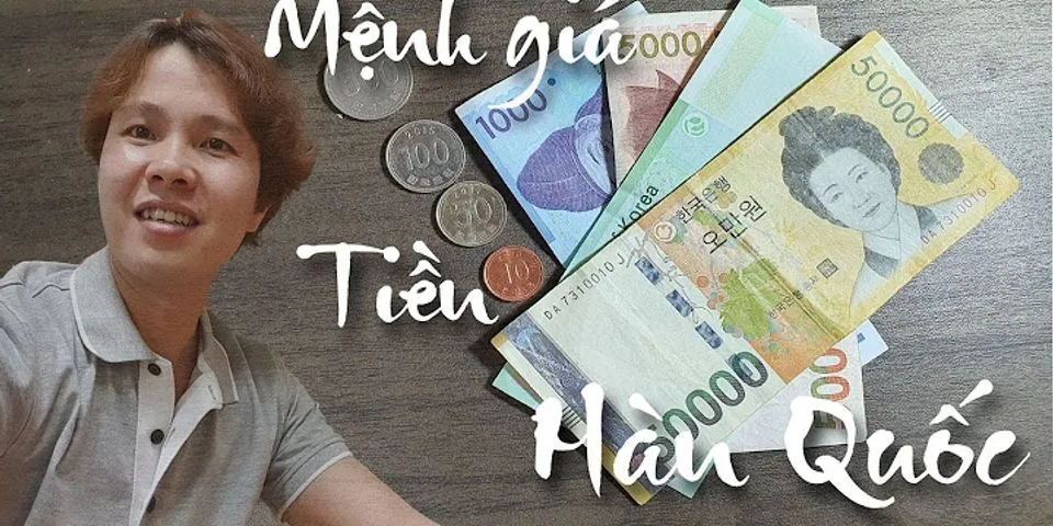 500 đồ Hàn Quốc bằng bao nhiêu tiền Việt Nam