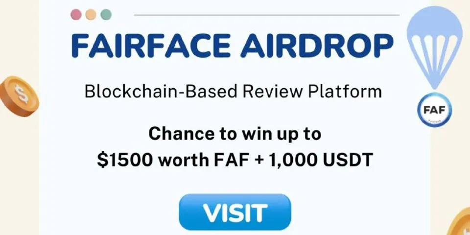 airdrop mới: fairface Tổng số phiếu: $ 110.000 $ FAF Ngày kết thúc: