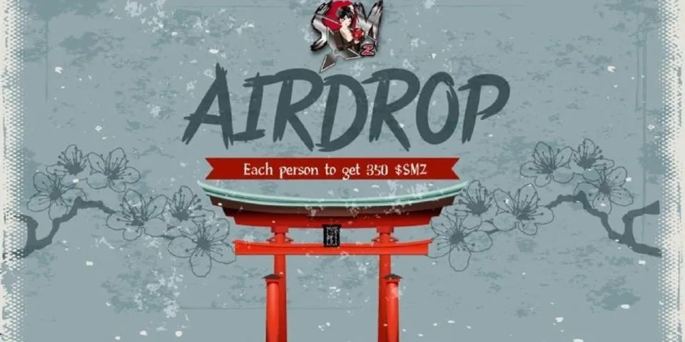 airdrop mới: samz  Phần thưởng: 350 SMZ (~ $ 7) Tin tức: