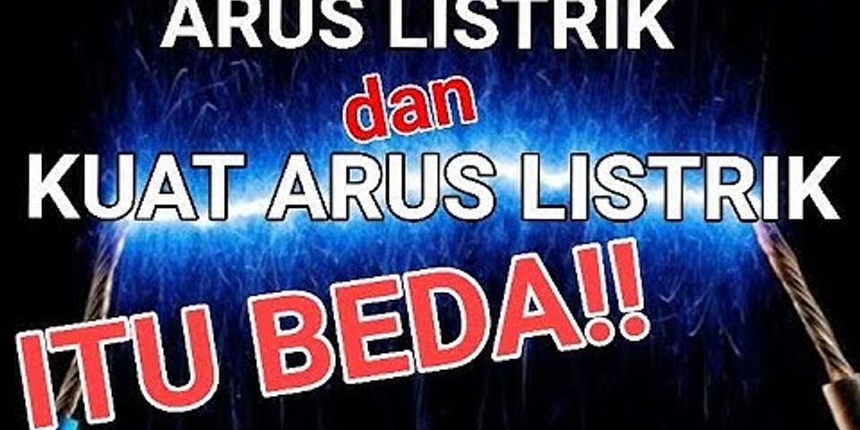 Aliran muatan listrik dari kutub positif ke kutub negatif disebut apa?