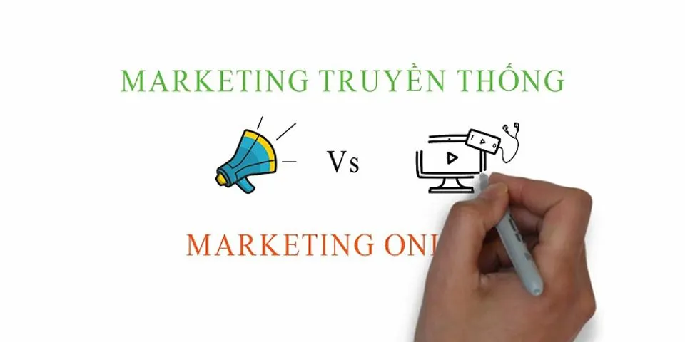 Anh chỉ hay so sánh sự giống nhau và khác nhau giữa marketing truyền thống và marketing hiện đại