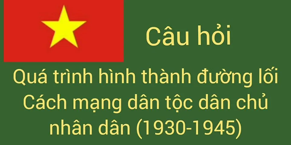 Bại học kinh nghiệm về nhân tố hàng đầu đảm bảo thắng lợi của cách mạng Việt Nam 1930 1975 là