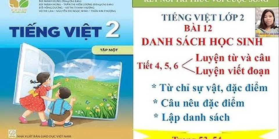 Bài tập Tiếng Việt lớp 2 bài 12: Danh sách học sinh