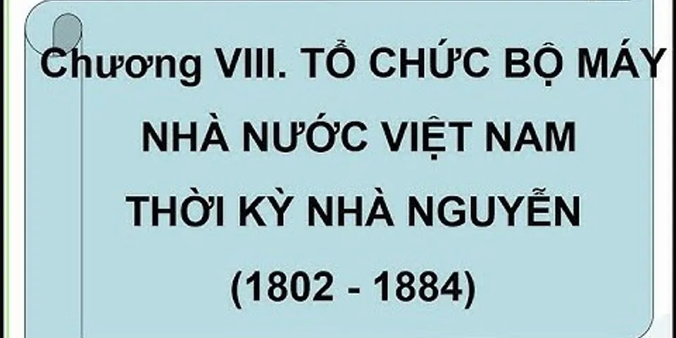 Bộ máy nhà nước thời Lý -- Trần Hồ được to chức như thế nào