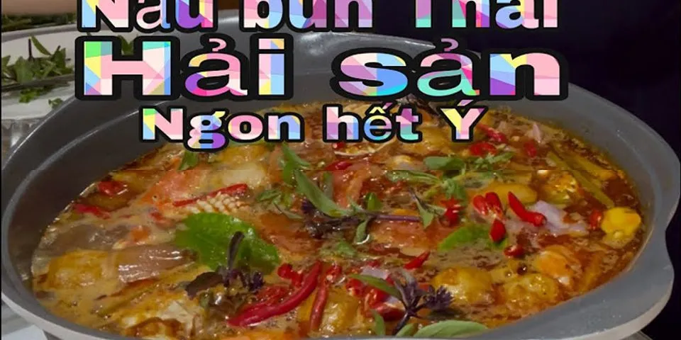 Bún Thái hải sản cách nấu