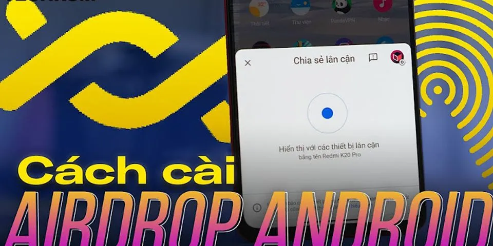 Cách AirDrop từ samsung sang iPhone