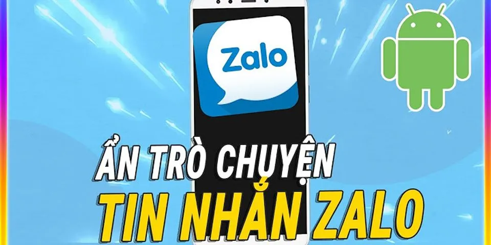 Cách ẩn tên người gửi tin nhắn trên Zalo