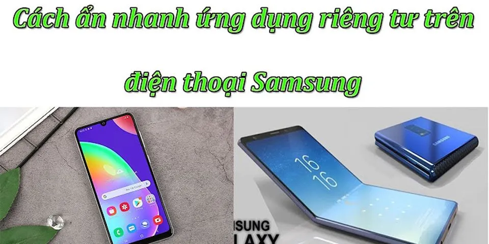 Cách ẩn ứng dụng trên Samsung