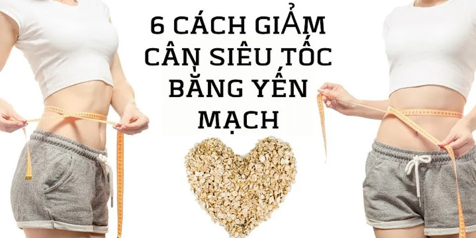 Cách an yến mạch giảm cân