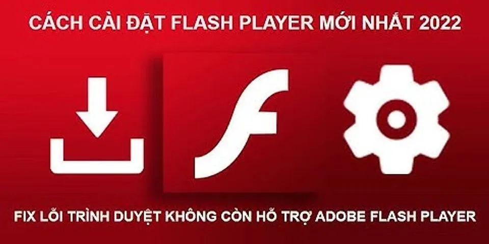 Cách bật Flash Player trên Chrome 2021