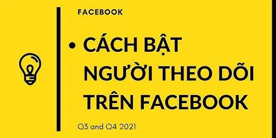 Cách bật theo dõi trên Facebook bằng máy tính 2021