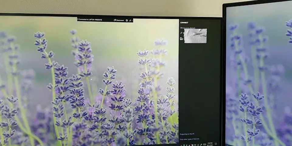 Cách biến màn hình laptop thành màn hình PC