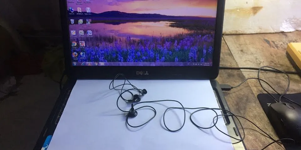 Cách cắm tai nghe vào laptop win 7