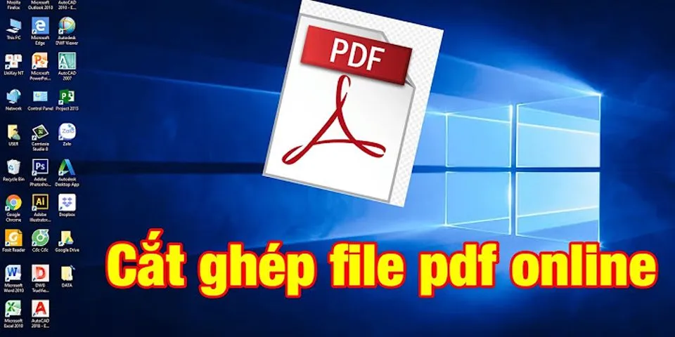 Cách cắt ghép file PDF