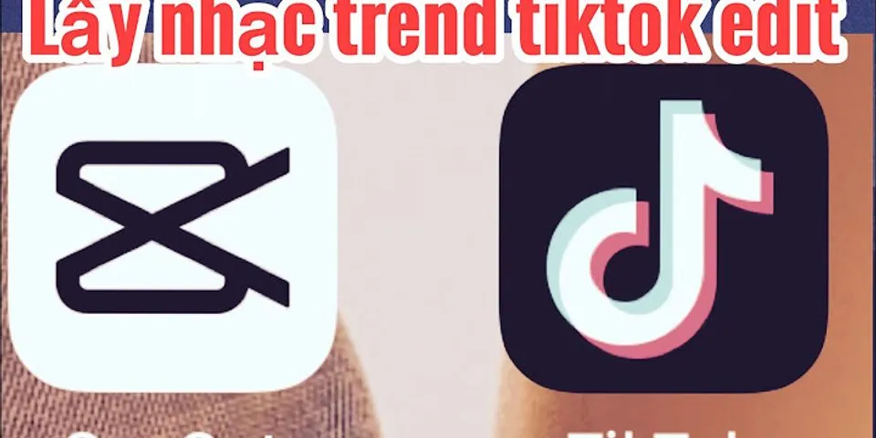 Cách cắt nhạc trên TikTok