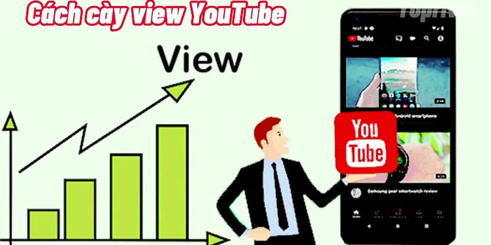 Cách cày view Youtube bằng điện thoại 2021