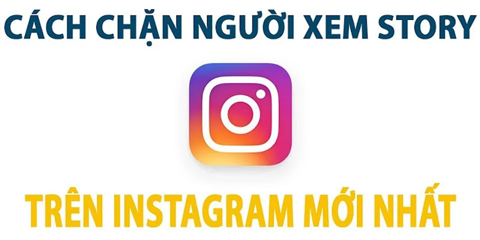 Cách chặn tin trên Instagram
