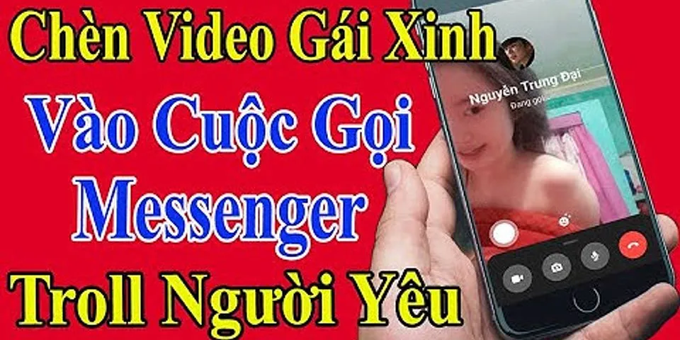 Cách chèn video vào cuộc gọi Messenger