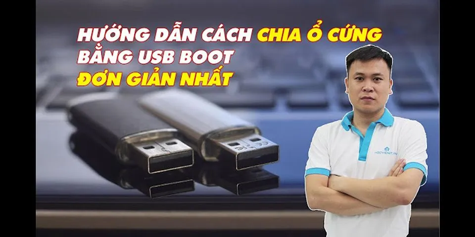 Cách chia ổ cứng bằng USB boot
