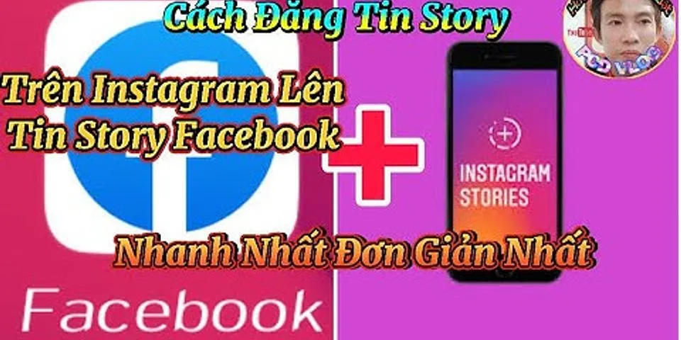Cách chia sẻ story từ Instagram lên Facebook không bị mờ