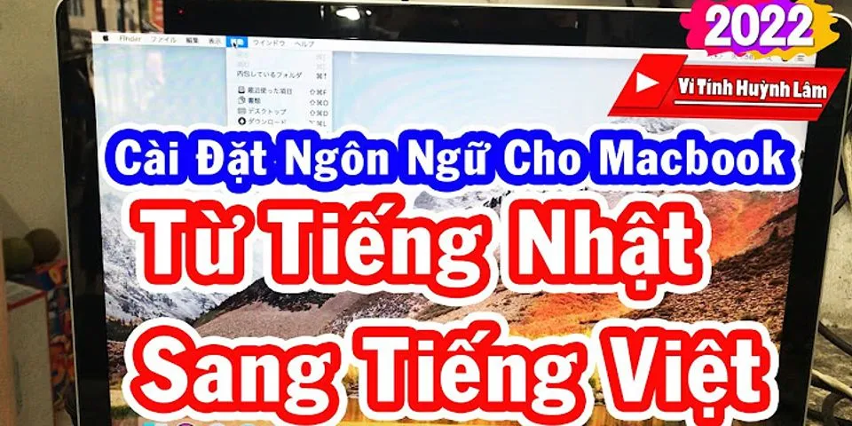 Cách chuyển bàn phím tiếng Nhật sang tiếng Việt trên Macbook