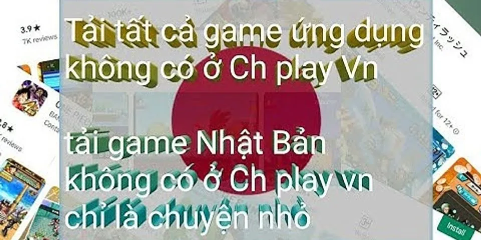 Cách chuyển CH Play sang Việt Nam