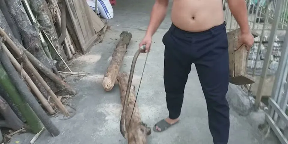 Cách cưa gỗ bằng tay