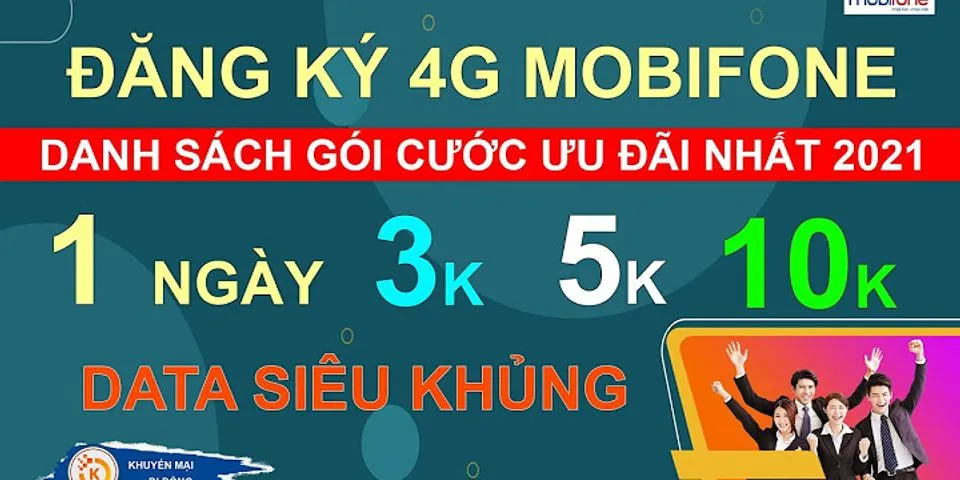 Cách đăng ký 4G Mobi ngày 5K D5