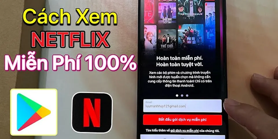 Cách đăng ký Netflix Free