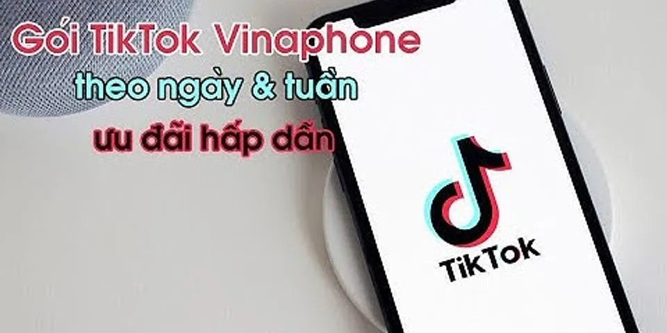 Cách đăng ký xem TikTok Vinaphone