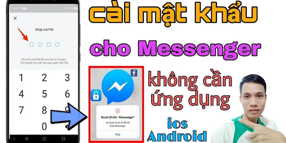 Cách đặt mật khẩu cho Messenger trên Samsung