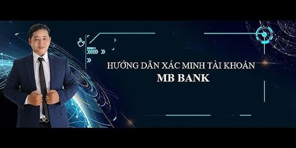 Cách định danh online MB Bank