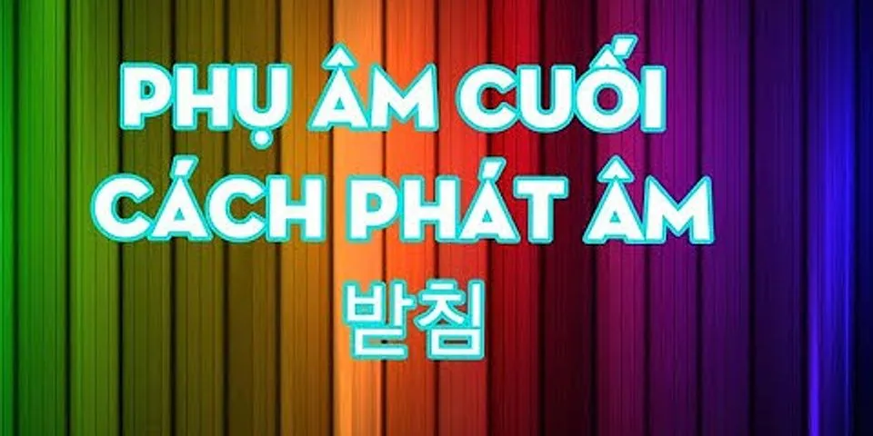 Cách đọc Patchim trong tiếng Hàn