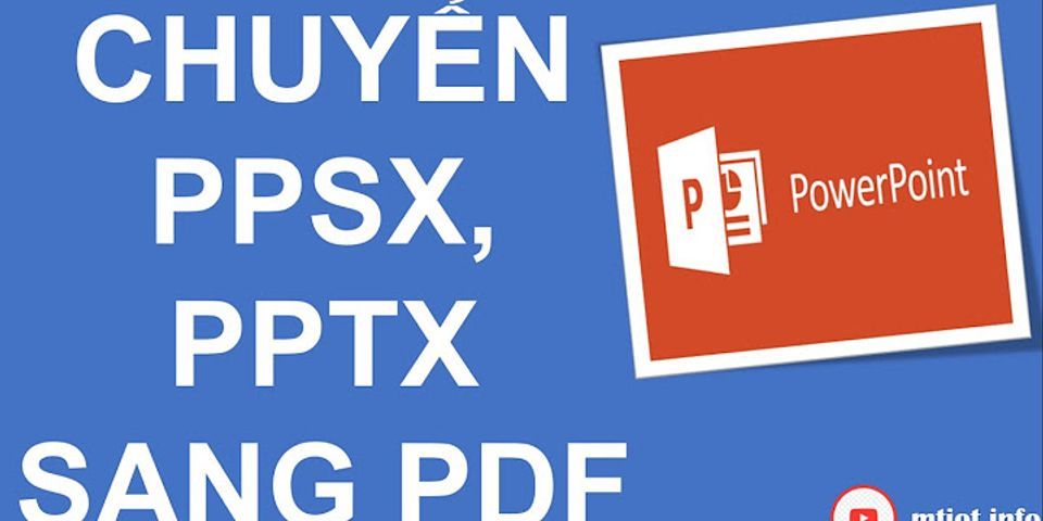 Cách đổi dưới PPTX sang PDF