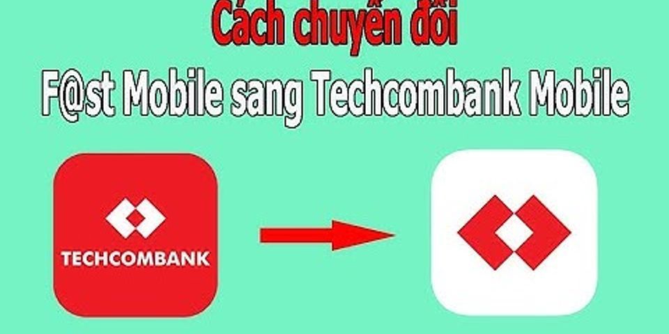 Cách đổi mật khẩu Techcombank Banking