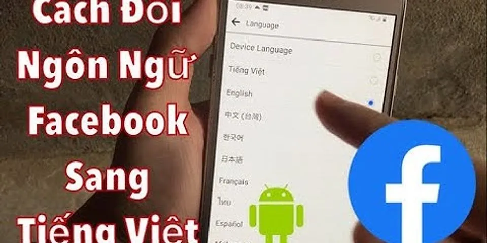 Cách đổi ngôn ngữ trên điện thoại Samsung