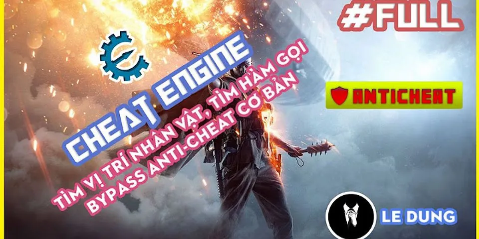 Cách dụng Cheat Engine